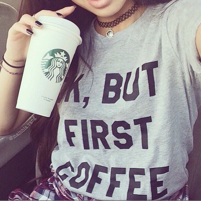 OK BUT FIRST COFFEE Print Tshirt